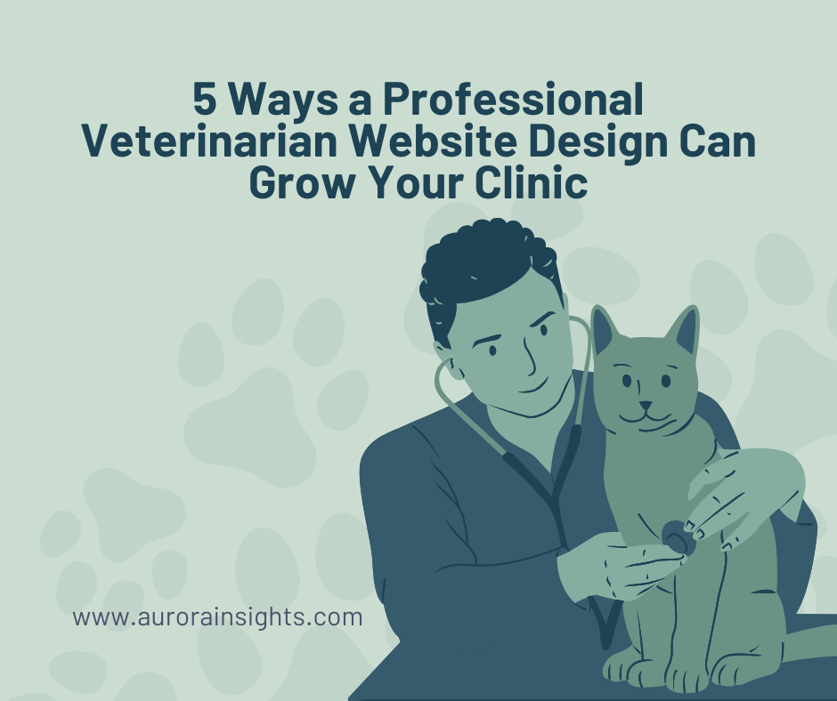 5 Ways a Professional Veterinarian Website Design Can Grow Your Clinic