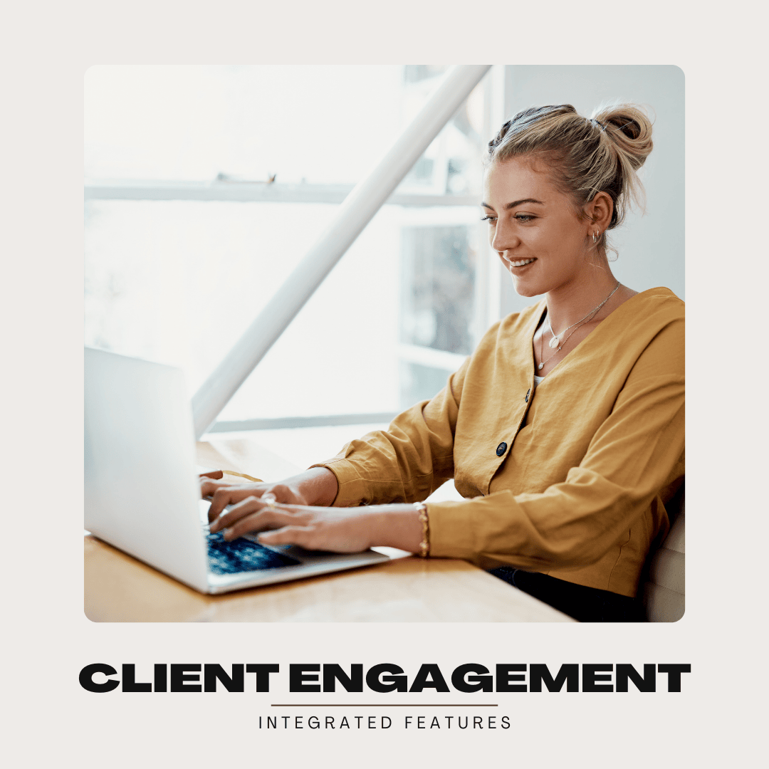 3. Better Client Engagement with Integrated Features